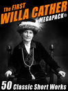 Cover image for The First Willa Cather